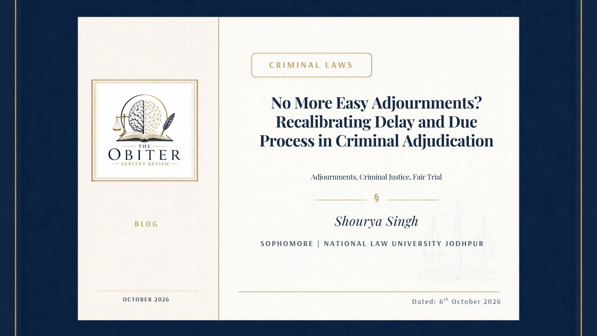 No More Easy Adjournments? Recalibrating Delay and Due Process in Criminal Adjudication